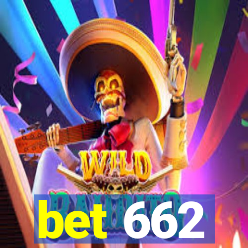 bet 662